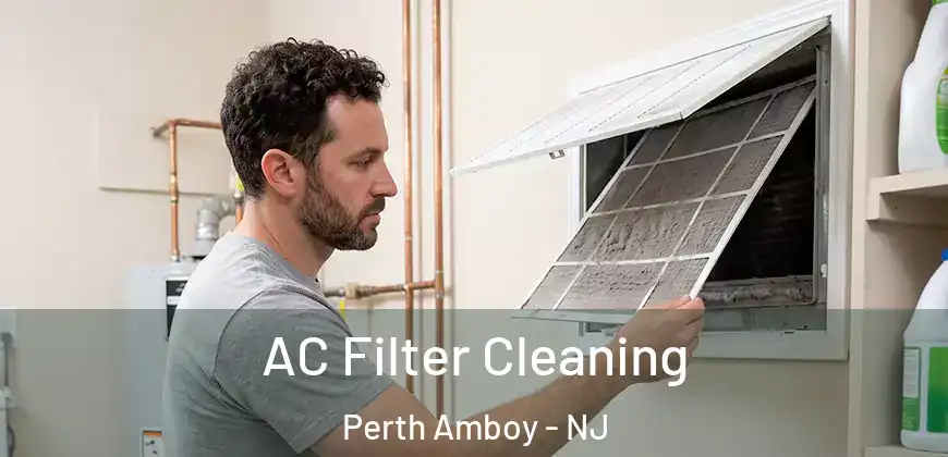 AC Filter Cleaning Perth Amboy - NJ