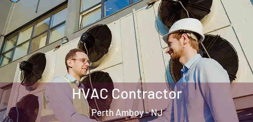 HVAC Contractor Perth Amboy - NJ