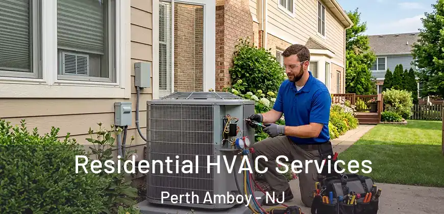  Residential HVAC Services Perth Amboy - NJ